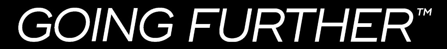 The going further slogan. Clear, capital letters on a black background that saying 'GOING FURTHER'. The text is italicised.
